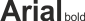 Arial Bold