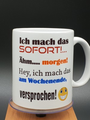 Ich mach das sofort Kaffeebecher